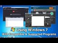 Using Windows 7 in 2025 with Compatible & Supported Programs