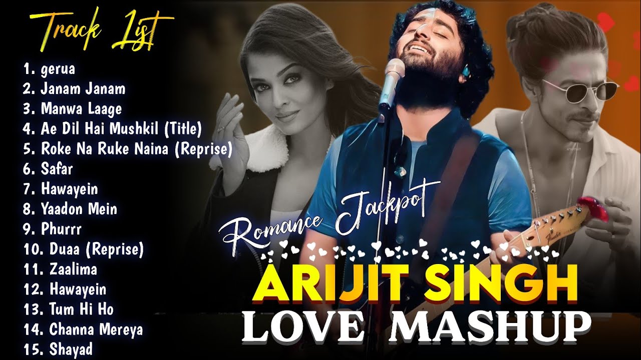 Arijit Singh's super hit song | sahrukh khan and aiswarya ray song | Romantic love Mashup songs 90s