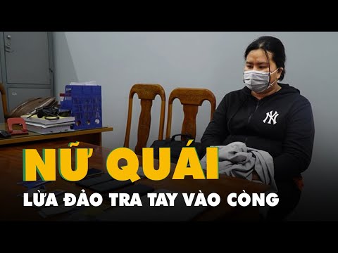 Video Nữ quái tra tay vào còng vì lừa đảo tặng quà từ nước... - youtube