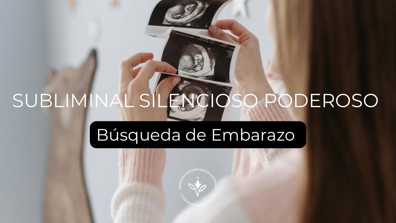 🤰Búsqueda de embarazo consciente✨🌱 AUDIO SUBLIMINAL SILENCIOSO. 