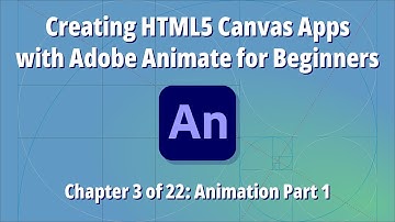 Creating HTML5 Canvas Apps with Adobe Animate for Beginners – Chapter 3 of 22: Animation Part 1