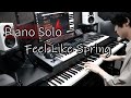 【宇都圭輝】Feel Like Spring <ピアノソロ・バージョン>