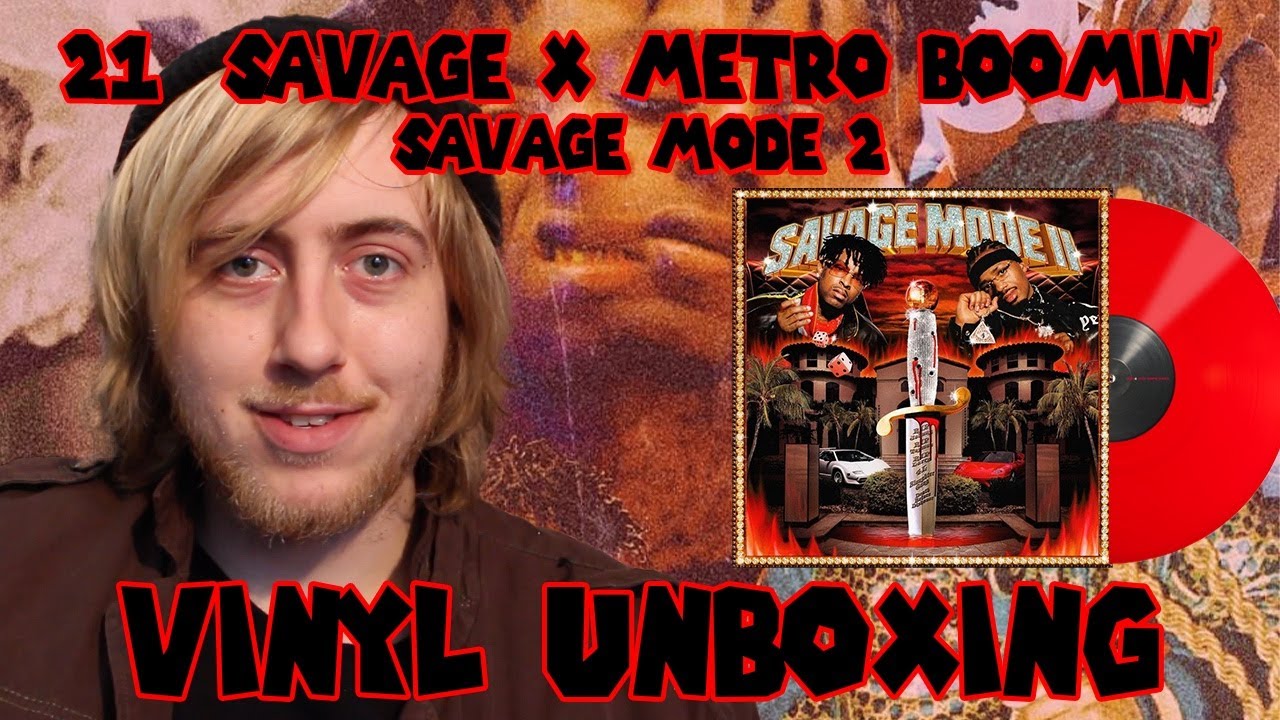 21 Savage & Metro Boomin' - Savage Mode II Vinyl Unboxing!