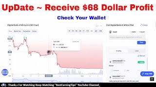 UpDate ~ Receive $68 Dollar Profit | Check Your Wallet