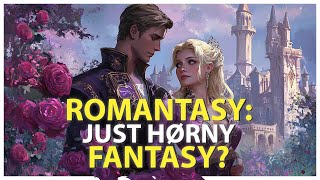 Is Romantasy Ruining Fantasy? A Subgenre Deep Dive