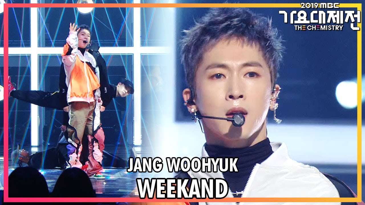 [2019 MBC 가요대제전:The Live] 장우혁 - WEEKAND