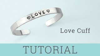 Metal Stamped Love Cuff