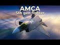 AMCA Explained: India’s 5th Gen Stealth Fighter Future