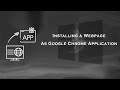 Installing a webpage as a google chrome application