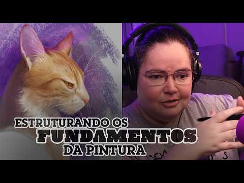 ESTRUTURANDO os FUNDAMENTOS da PINTURA!