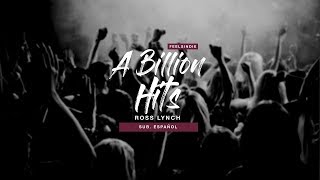Ross Lynch - A Billion Hits [Sub. Español]