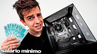 MONTEI UM PC COM O SALÁRIO MÍNIMO (R$1.621,00)