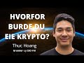 Hvorfor Thuc Hoang Startet En Kryptobørs | Firi / Mirai Ex | Christopher Vonheim | BYNN