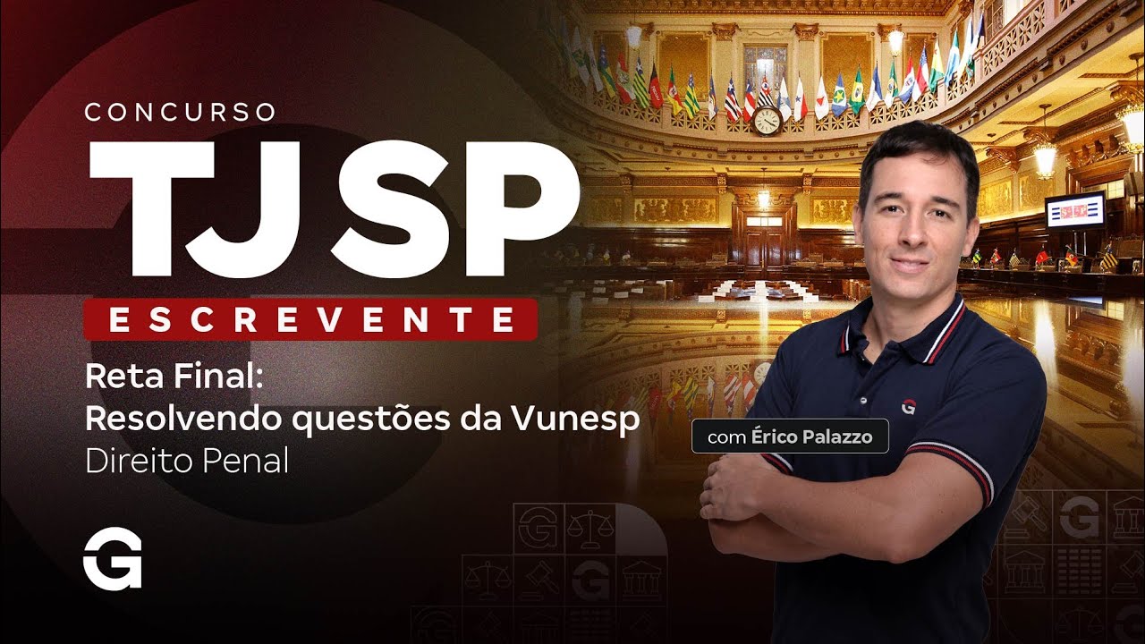 Concurso TJ SP Escrevente | Reta Final: Resolvendo questões da Vunesp: Direito Penal