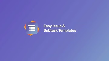 Easy Issue & Subtask Templates for Jira