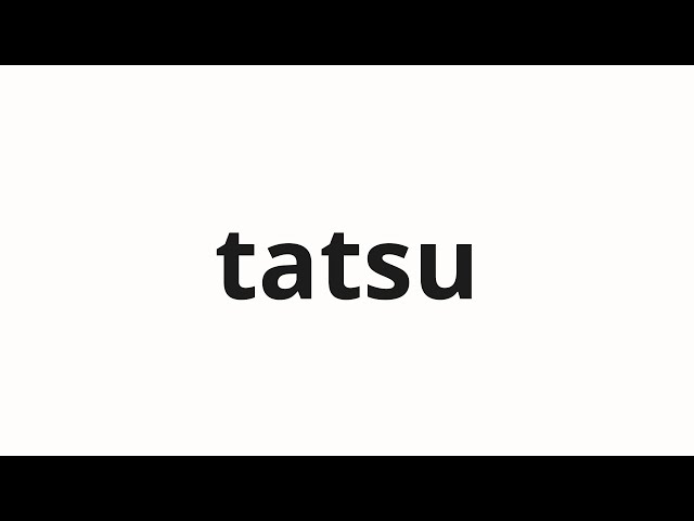 How to pronounce tatsu | 発つ (Embrace in Japanese) - YouTube