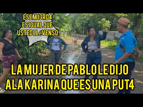 La Mujer de PABLO le pelo la cara a KARINA sos Mujer de Todo mundo le grito