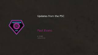 Updates from the PSC (FOSDEM 2024)