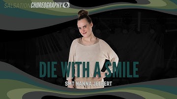 Die With A Smile - Salsation® Choreography by SMT Nanna Jelbert
