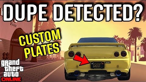 DUPE DETECTED? LOST YOUR CUSTOM PLATES AND SELL LIMIT IN GTA 5 ONLINE