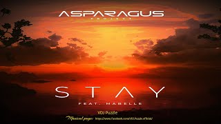 Asparagusproject - Stay (Feat. Mabelle)