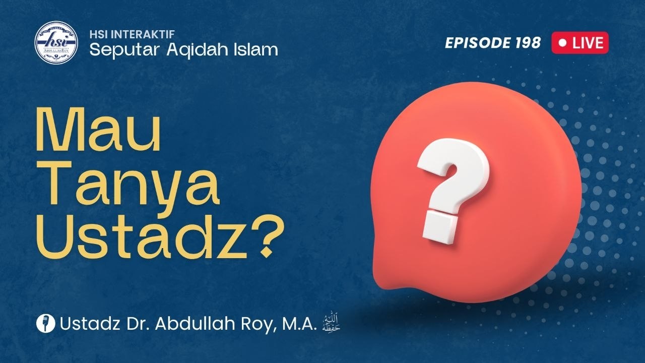 HSI Interaktif Seputar 'Aqidah Islam - Episode 198