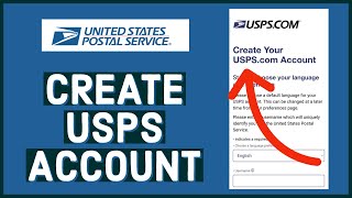 How to Sign Up USPS Account 2023? Create/Open USPS Account