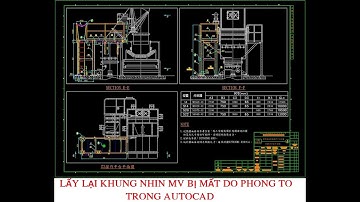 LẤY LẠI KHUNG NHÌN MV BỊ MẤT DO PHÓNG TO TRONG AUTOCAD