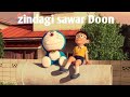 Doraemon Zindagi Sawar Doon Song