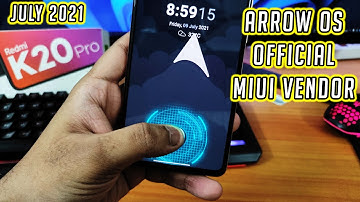 ArrowOS 11.0 Official On Redmi K20 Pro! [08/07/2021 Build]