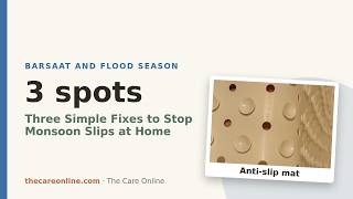 Three Simple Fixes to Stop Monsoon Slips at Home