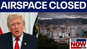 Trump: Venezuela airspace closed