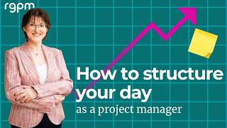 How to structure your day as a project manager