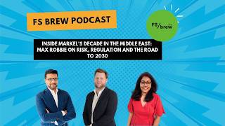 Inside Markel's Decade in the Middle East — Max Robbie on Risk, Regulation and the Road to 2030