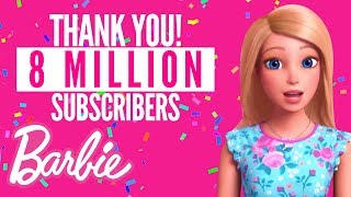 @Barbie | 8 MILLION SUBSCRIBERS!