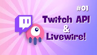 Twitch API With Livewire 🧑🏻‍💻