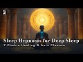 Sleep Hypnosis for Deep Sleep | 7 Chakra Healing &amp; Aura Cleanse