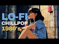 『𝟖𝟎'𝐬レトロな裏通りで深夜エモくてチルいLOFI音楽を聴く』Playlist Chill mix BGM [ To Work / To Study ]