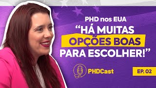 Sempre quis seguir a carreira acadêmica e nos EUA há muitas opções | PHDCast Ep. 2 - Isabela Tebaldi