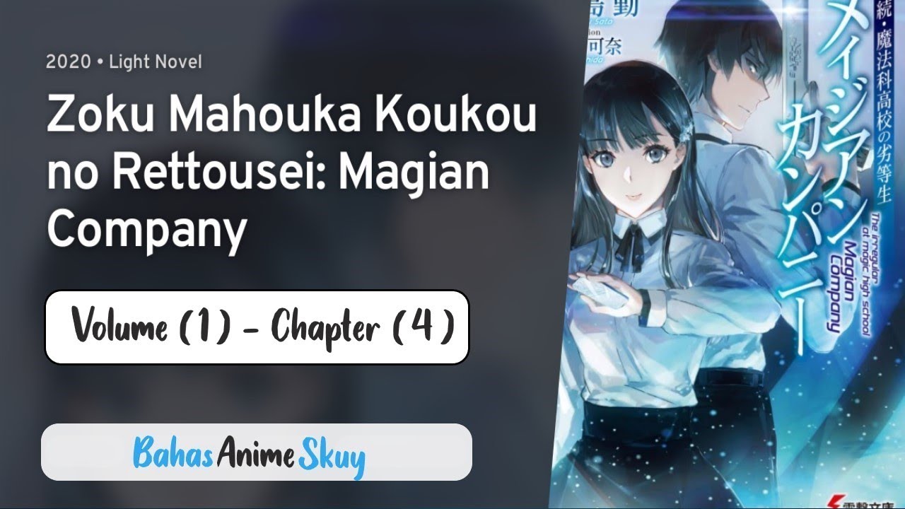 PEMBAHASAN LIGHT NOVEL (ZOKU MAHOUKA KOUKOU NO RETTOUSEI) (Magian