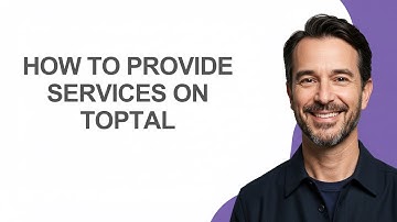 How to Provide Services on Toptal - KevinHowTo