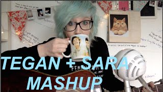Tegan and Sara Mashup