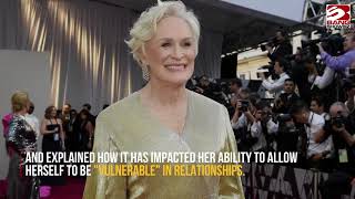 Glenn Close says growing up in a cult is why she hasn't had ‘successful relationships’