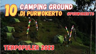 10 Tempat Camping Terbaik di Sekitar Purwokerto (Trending 2023) | Viewnya Gunung & Awan #purwokerto