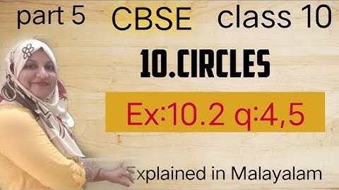 Chapter 10 Circles ex:10.2 q:3,4 CBSE class 10 in Malayalam