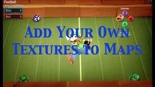 How to Add Your Own Textures to a Map | Bombsquad