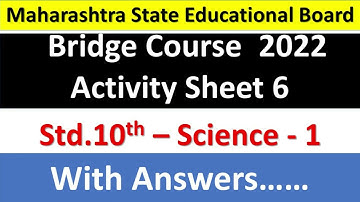 10th science 1 Solution Activity sheet 6 Bridge Course 2022 #setu abhyaskram #maharashtra board