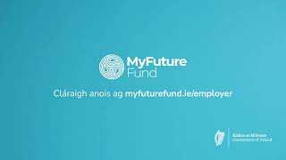 3, 2, 1, Gabh! Tá an tairseach d'fhostóirí chun clárú go huathoibríoch, MyFutureFund, beo anois.