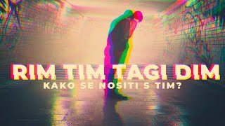 Rim Tim Tagi Dim - Kako se nositi s tim? | Ivan Špoljarić