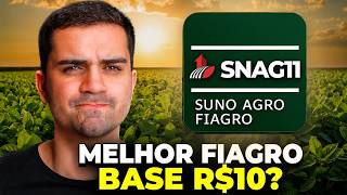 SNAG11 é o MELHOR FIAGRO BASE R$10? ANÁLISE COMPLETA E OPINIÃO SINCERA (Sem ilusão)